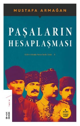 Paşaların Hesaplaşması - Küller Altında Yakın Tarih Dizisi 5