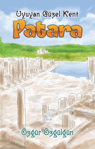 Patara- Uyuyan Güzel Kent