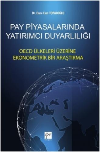 Pay Piyasalarında Yatırımcı Duyarlılığı OECD Ülkeleri Üzerine Ekonomet