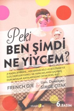 Peki Ben Şimdi Ne Yiycem?