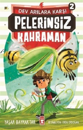 Pelerinsiz Kahraman - Dev Arılara Karşı 2