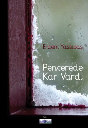 Pencerede Kar Vardı