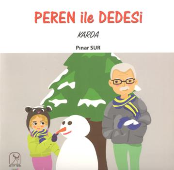 Peren ile Dedesi Karda