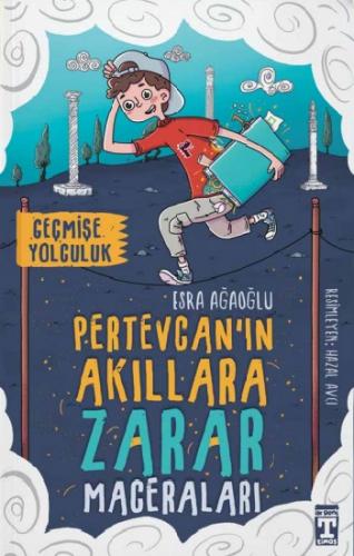 Pertevcan'ın Akıllara Zarar Maceraları – Geçmişe Yolculuk