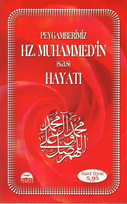 Peygamberimiz Hz. Muhammed'in (s.a.s) Hayatı