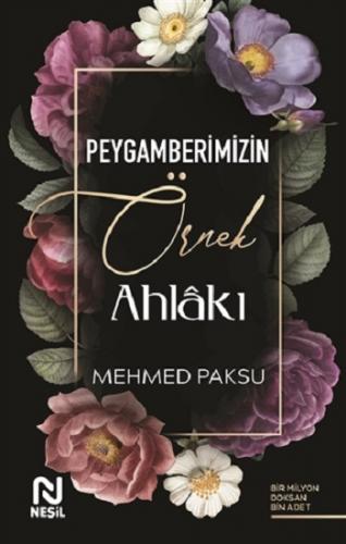 Peygamberimizin Örnek Ahlakı