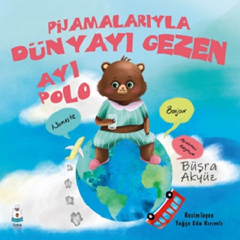 Pijamalarıyla Dünyayı Gezen Ayı Polo