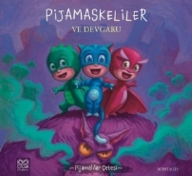 Pijamaskeliler ve Devgaru