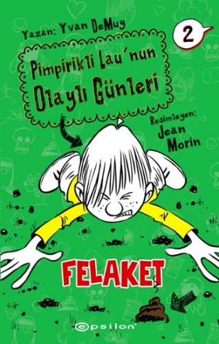 Pimpirikli Lau'nun Olaylı Günleri 2 - Felaket