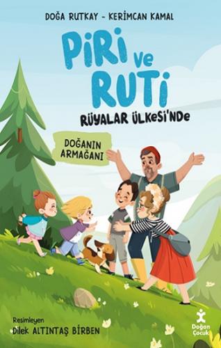 Piri Ve Ruti Rüyalar Ülkesi'nde-Doğanın Armağanı