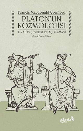 Platon'un Kozmolojisi - Timaios Çevirisi ve Açıklaması