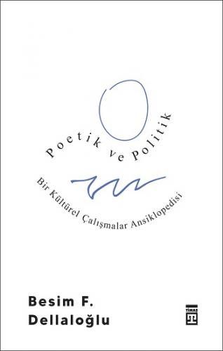 Poetik ve Politik: Bir Kültürel Çalışmalar Ansiklopedisi