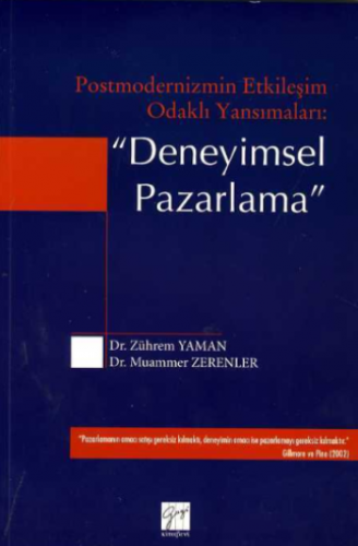 Postmodernizmin Etkileşim Odaklı Yansımaları: Deneyimsel Pazarlama