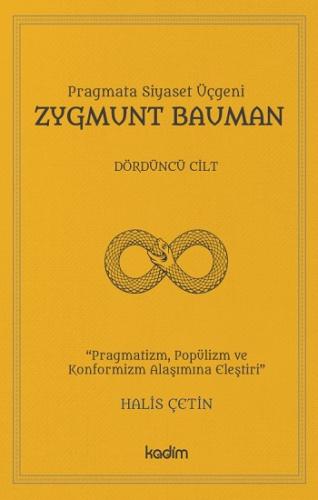 Pragmata Siyaset Üçgeni - Zygmunt Bauman Cilt 4