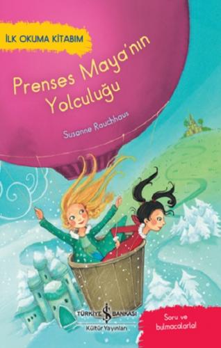 Prenses Maya'nin Yolculuğu – İlk Okuma Kitabım