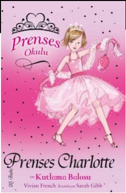 Prenses Okulu 1: Prenses Charlotte ve Kutlama Balosu