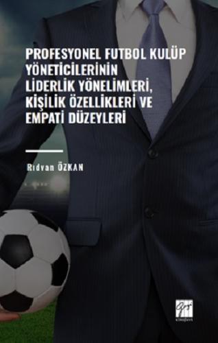 Profesyonel Futbol Kulüp Yöneticilerinin Liderlik Yönelimleri,Kişilik 