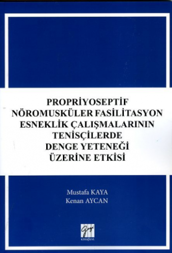 Propriyoseptif Nöromusküler Fasilitasyon Esneklik Çalışmalarının Tenis