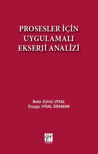 Prosesler İçin Uygulamalı Ekserji Analizi