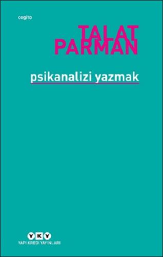 Psikanalizi Yazmak