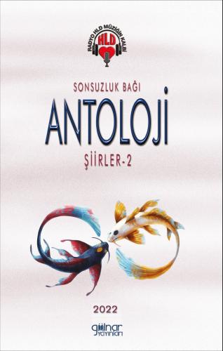 Radyo HLD Sonsuzluk Bağı Antoloji Şiirler-2