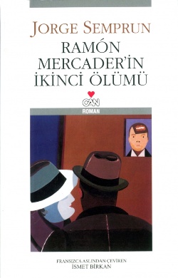 Ramon Mercader'in İkinci Ölümü