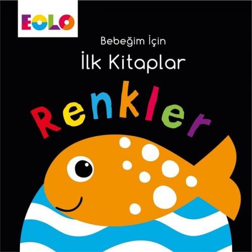 Renkler-Bebeğim İçin İlk Kitaplar