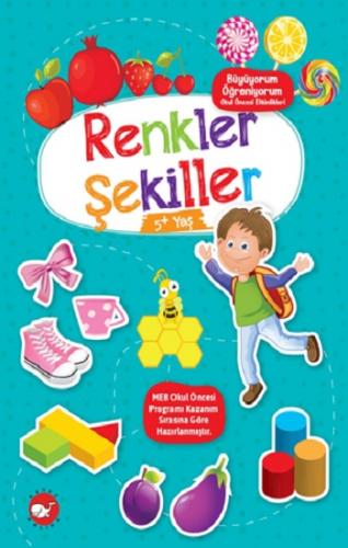 Renkler Şekiller (+5 Yaş) - Büyüyorum Öğreniyorum Okul Öncesi Etkinlik