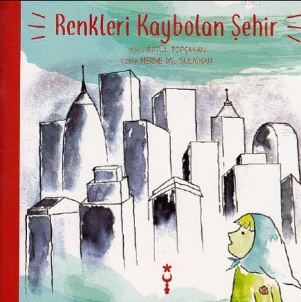 Renkleri Kaybolan Şehir