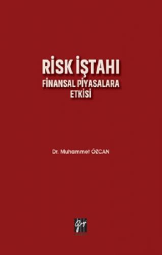 Risk İştahı Finansal Piyasalara Etkisi