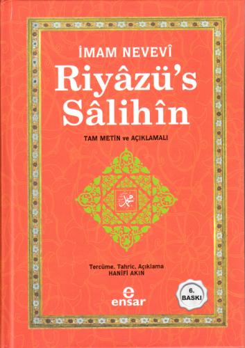 Riyazü's Salihin; Tam Metin ve Açıklamalı