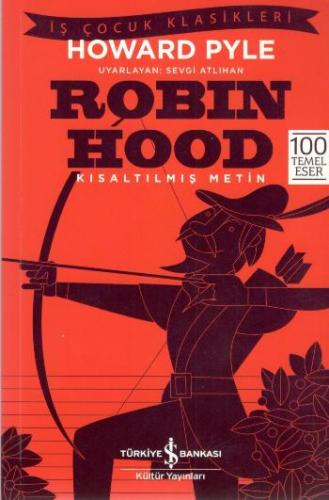 Robin Hood (Kısaltılmış Metin) 100 Temel Eser