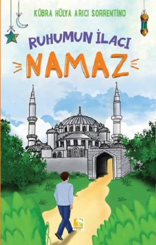 Ruhumun İlacı Namaz