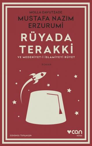 Rüyada Terakki ve Medeniyet-i İslamiyeyi Rüyet (Günümüz Türkçesiyle)