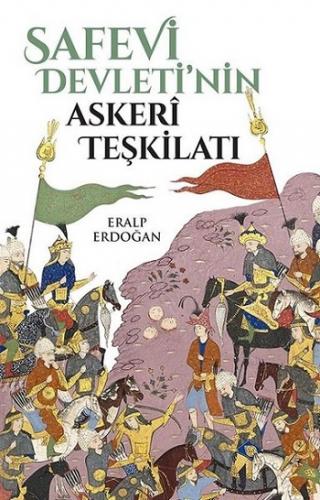 Safevi Devleti'nin Askeri Teşkilatı