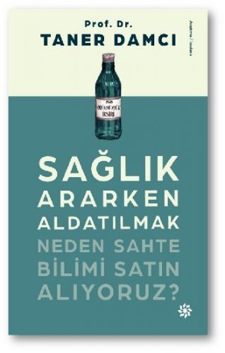 Sağlık Ararken Aldatılmak