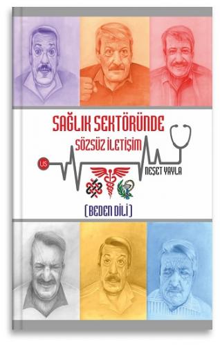 Sağlık Sektöründe Sözsüz İletişim (Beden Dili)