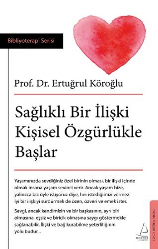 Sağlıklı Bir İlişki Kişisel Özgürlükle Başlar