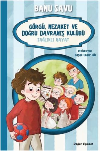 Sağlıklı Hayat 3 - Görgü Nezaket ve Doğru Davranış Kulübü