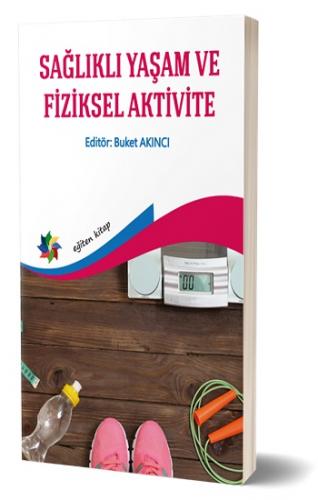 Sağlıklı Yaşam Ve Fiziksel Aktivite