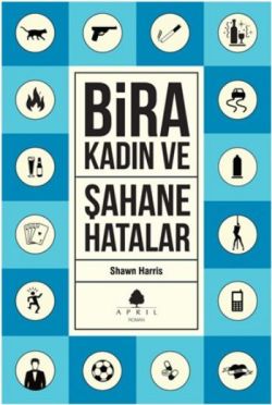 Şahane Hatalar 3 - Bira ve Kadın