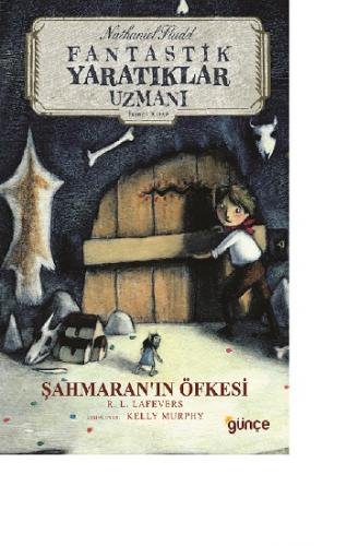 Şahmaran'ın Öfkesi - Nathaniel Fludd Fantastik Yaratıklar Uzmanı 2. Ki