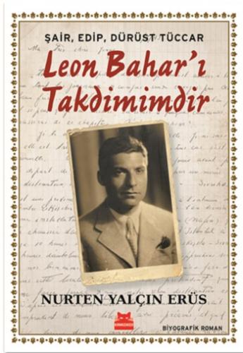 Şair, Edip, Dürüst Tüccar Leon Bahar'ı Takdimimdir