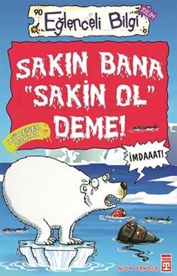 Sakın Bana Sakin Ol Deme