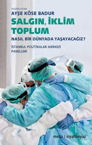 Salgın, İklim, Toplum