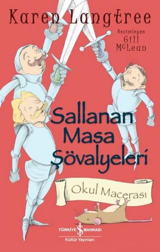 Sallanan Masa Şövalyeleri - Okul Macerası