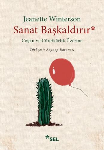 Sanat Başkaldırır - Coşku ve Cüretkarlık Üzerine