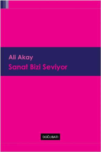 Sanat Bizi Seviyor