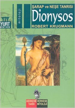 Şarap ve Neşe Tanrısı Dionysos