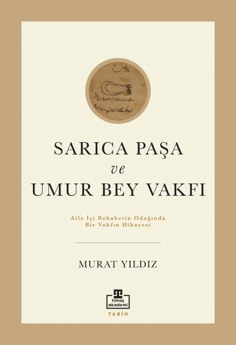 Sarıca Paşa Ve Umur Bey Vakfı